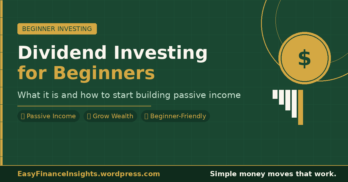 Dividend Investing for Beginners: What It Is and How to Start