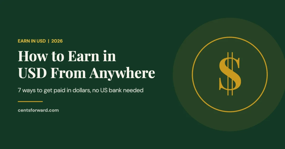 How to Earn in USD From Anywhere: 7 Ways to Get Paid in Dollars (2026)